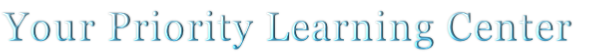 Your Priority Learning Center